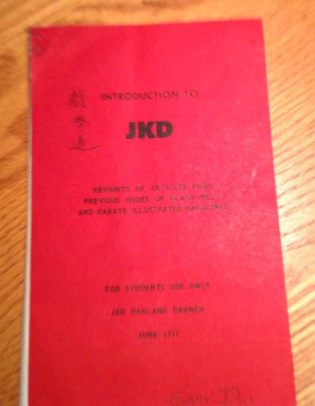 Introduction to JKD — Oakland Branch, June 1971. Reprints of Black Belt and Karate Illustrated articles, for students' use only.